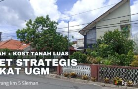 Dijual Segera Aset Strategis Rumah Induk dan Kost Tanah Luas di Jalan Kaliurang km 5 Sleman Yogyakarta